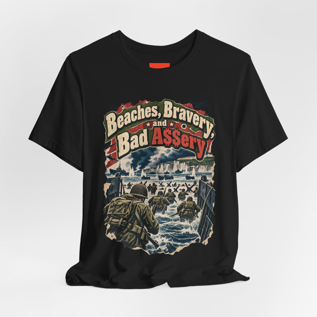 Beaches, Bravery, and Bad A$$ery Funny Beach T-Shirt