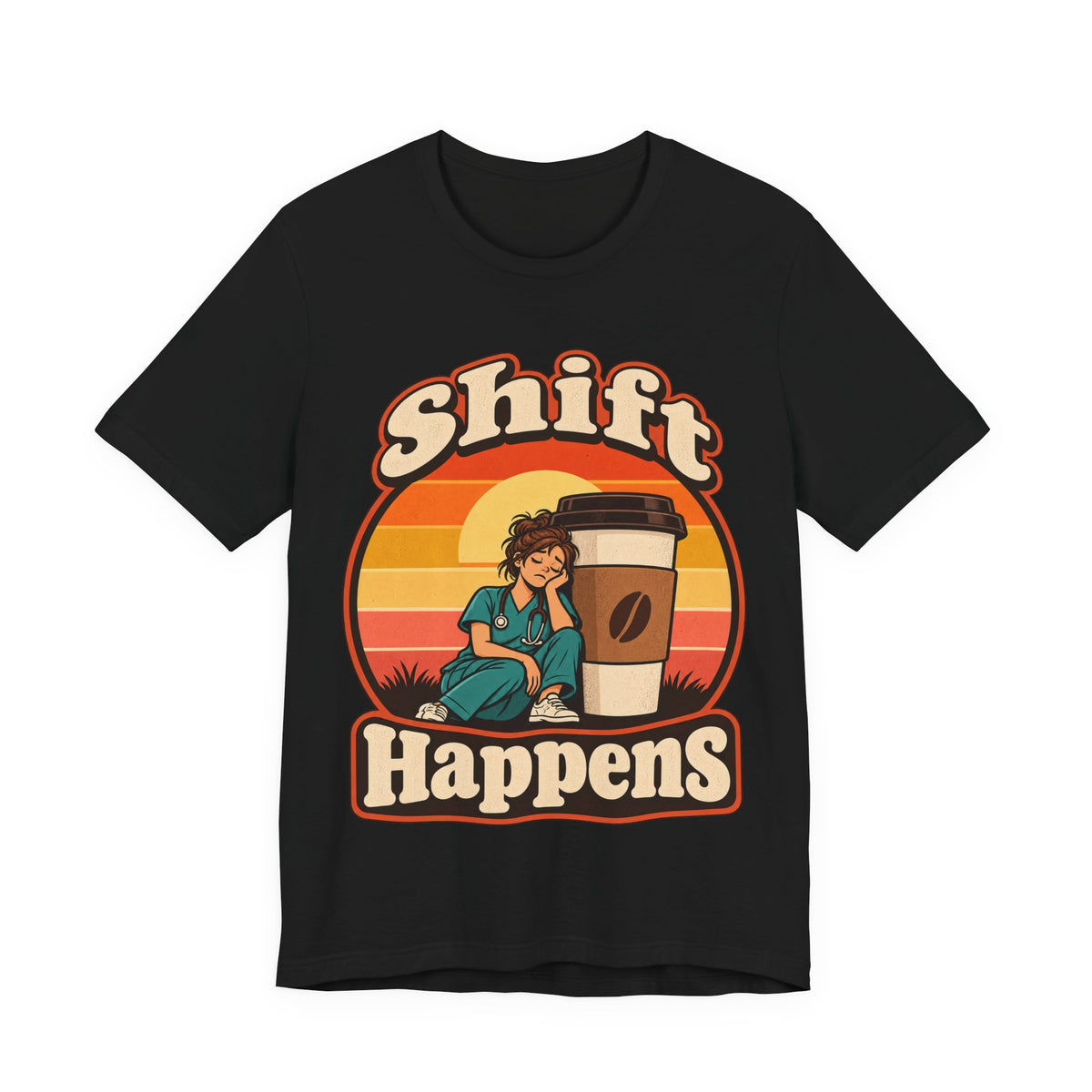 Shift Happens Funny Nurse Humor T-Shirt