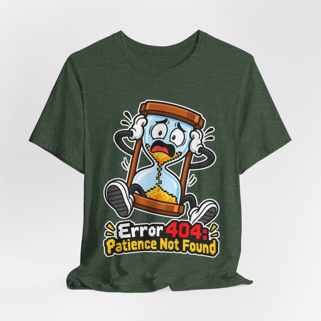 Error 404: Patience Not Found Funny Tech T-Shirt