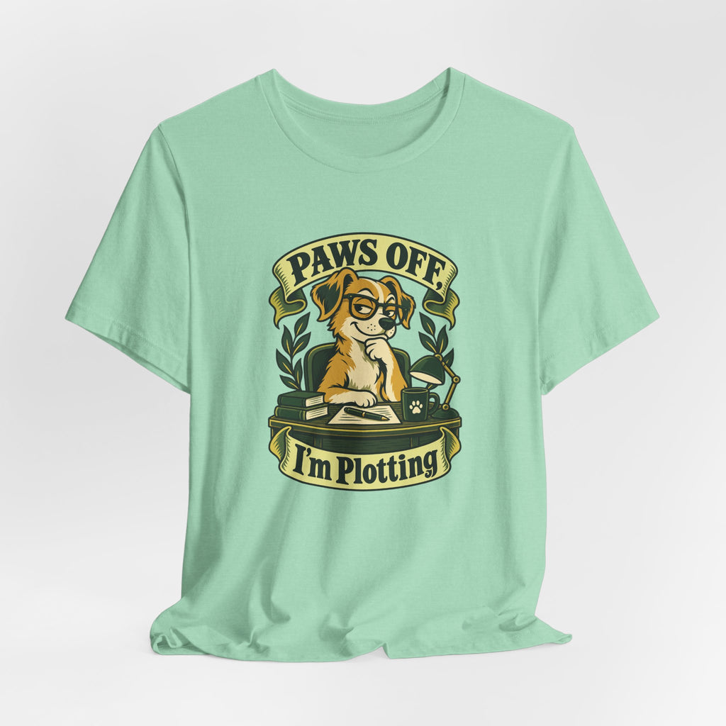 Paws Off, I’m Plotting Funny Pet Humor T-Shirt