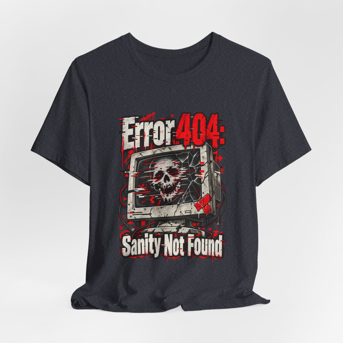 Error 404: Sanity Not Found Funny Tech T-Shirt