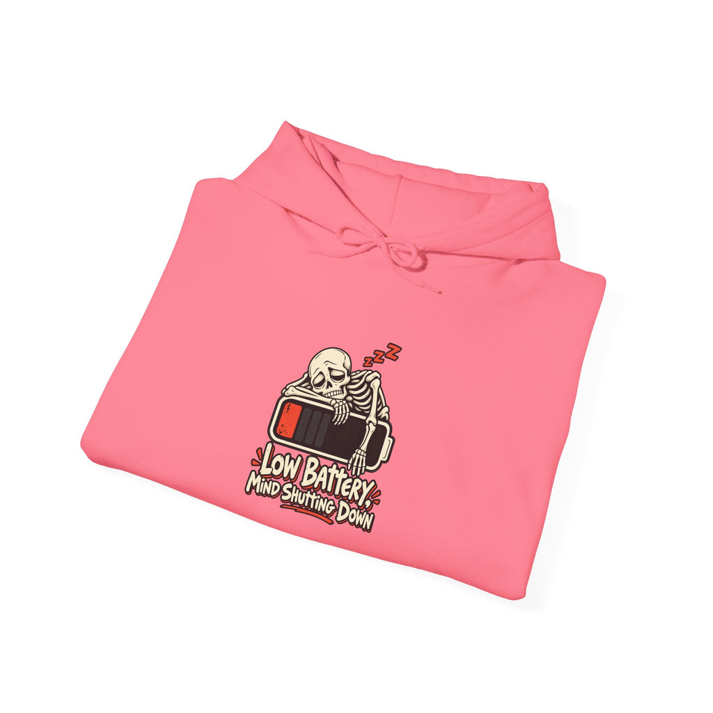 Low Battery, Mind Shutting Down Funny Self-Deprecating Hoodie