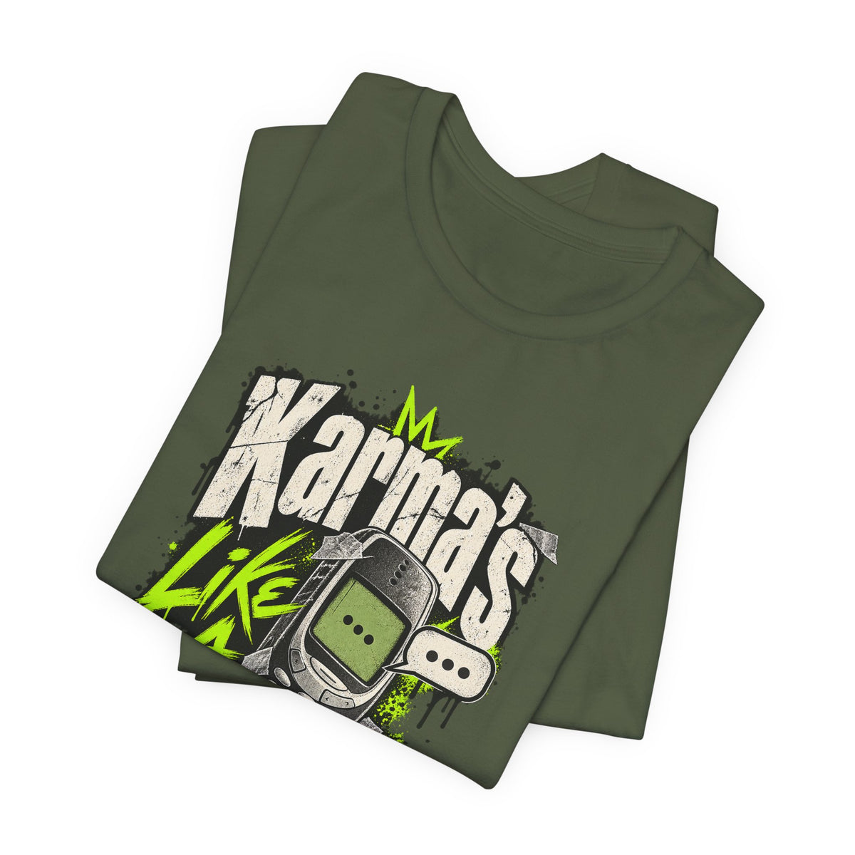 Karma's Like A Slow Text Back Funny Sarcastic T-Shirt