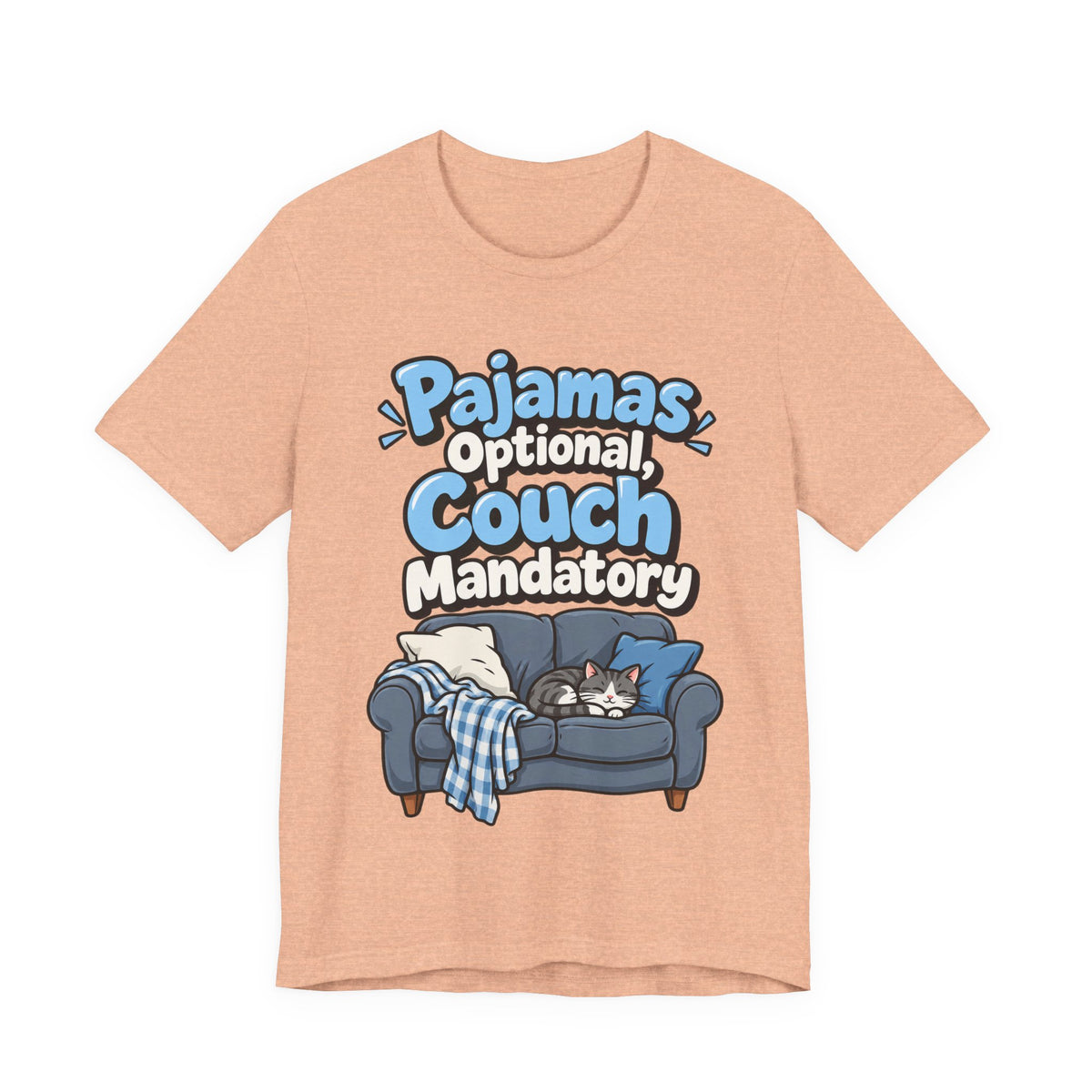 Pajamas Optional, Couch Mandatory Funny Work-From-Home T-Shirt