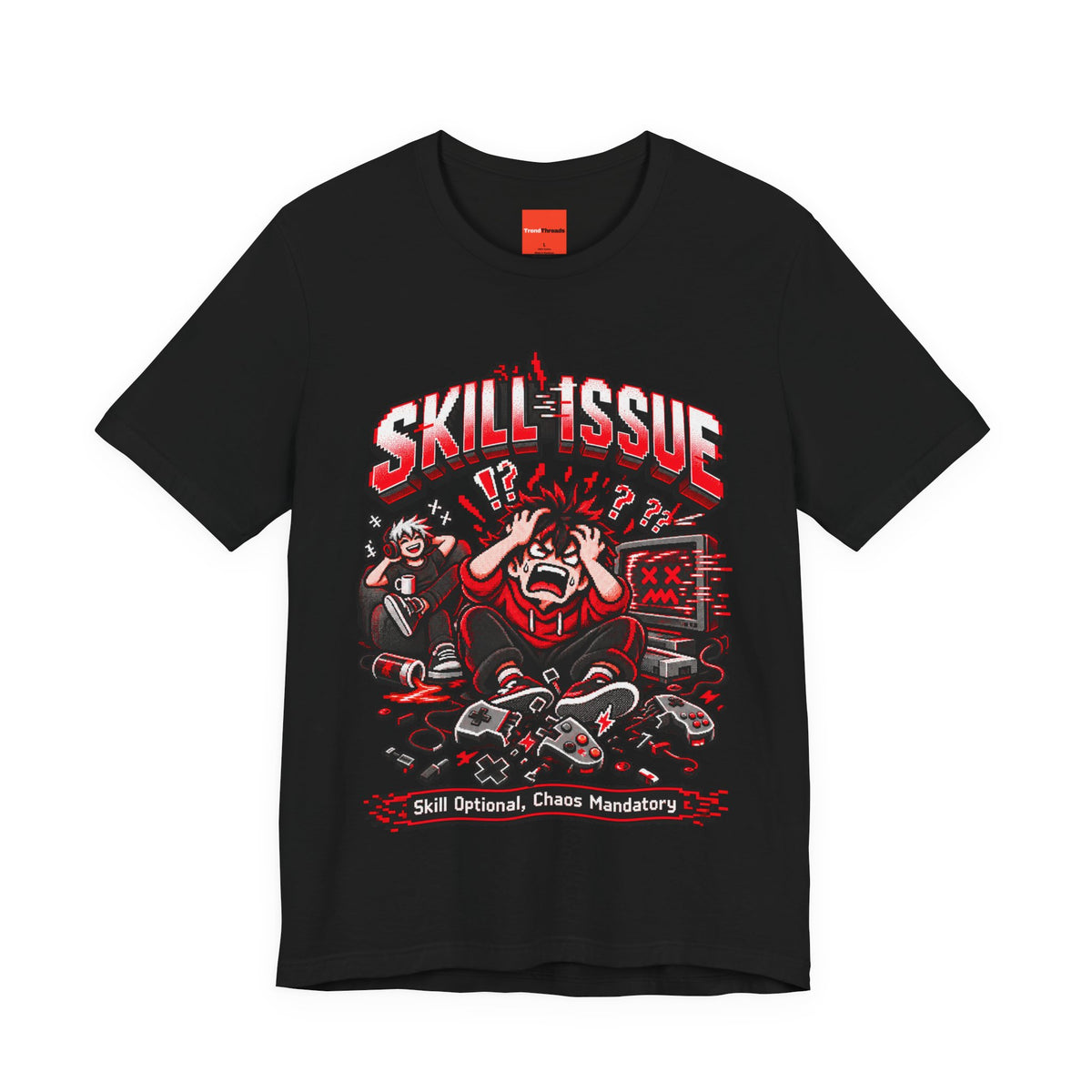 Skill Optional, Chaos Mandatory Funny Gamer T-Shirt