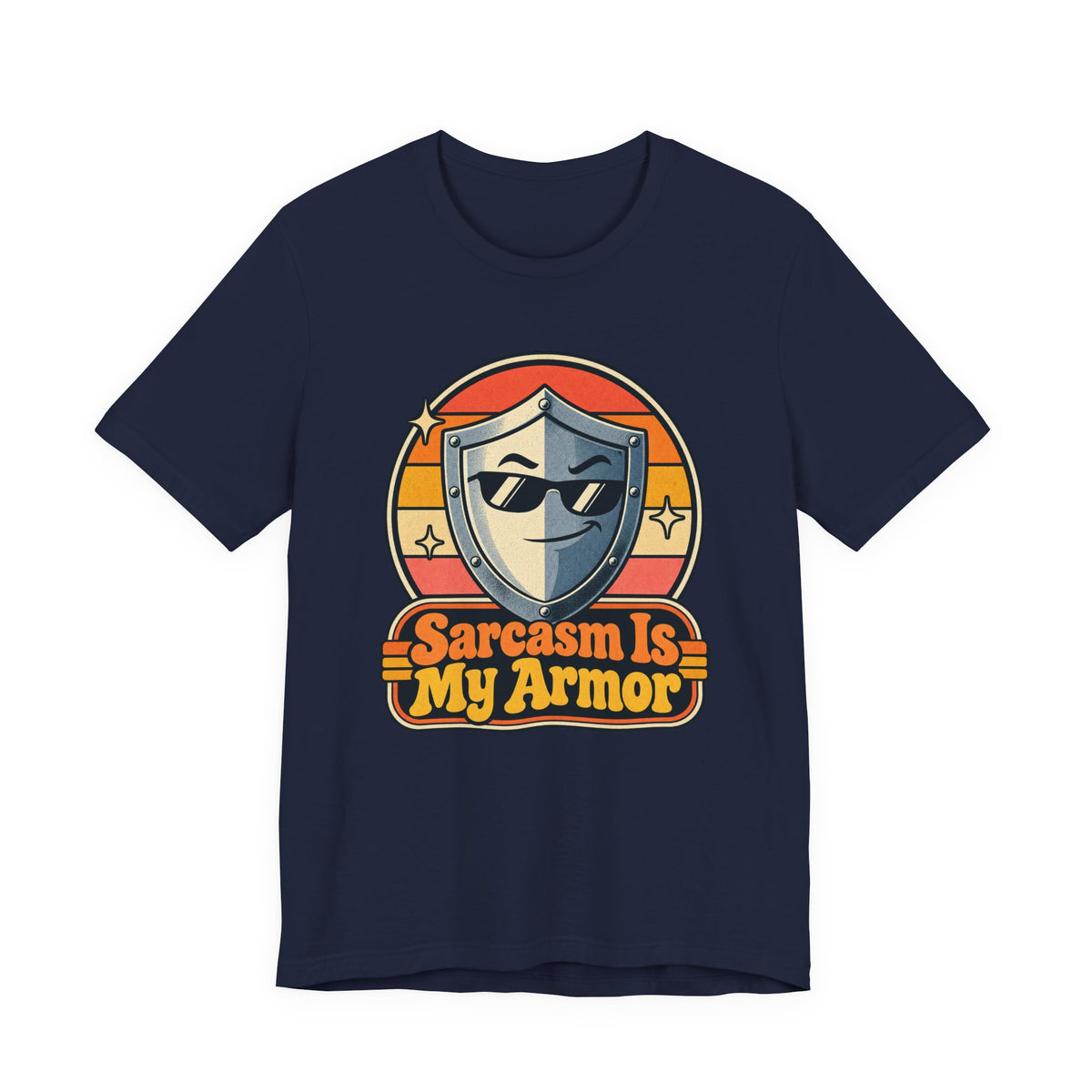 Sarcasm Is My Armor Funny Sarcastic Humor T-Shirt