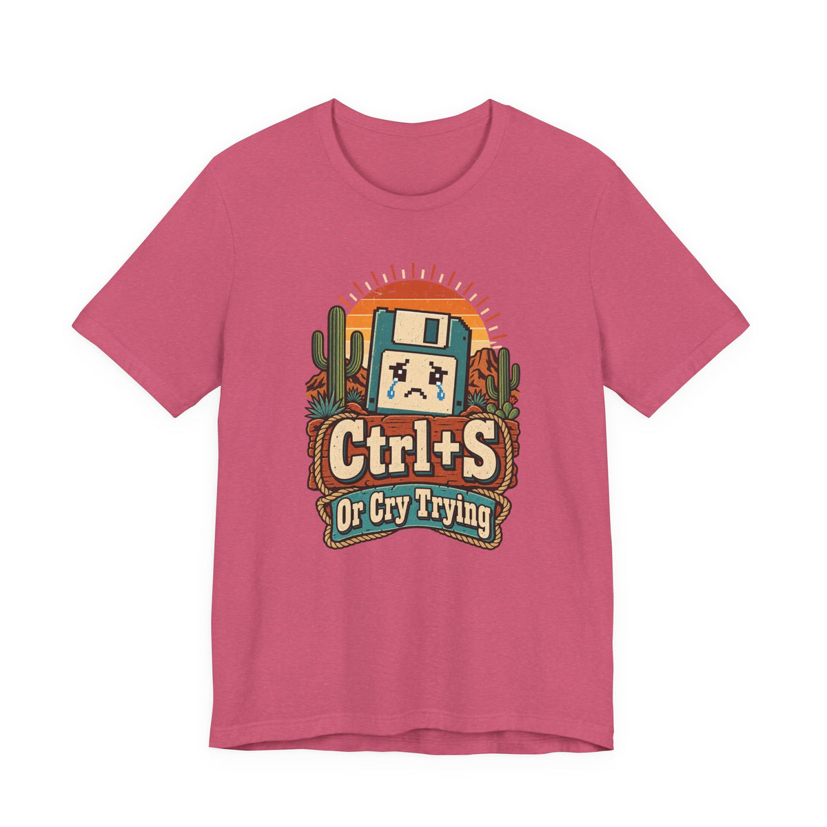 Ctrl+S Or Cry Trying Funny Programmer T-Shirt