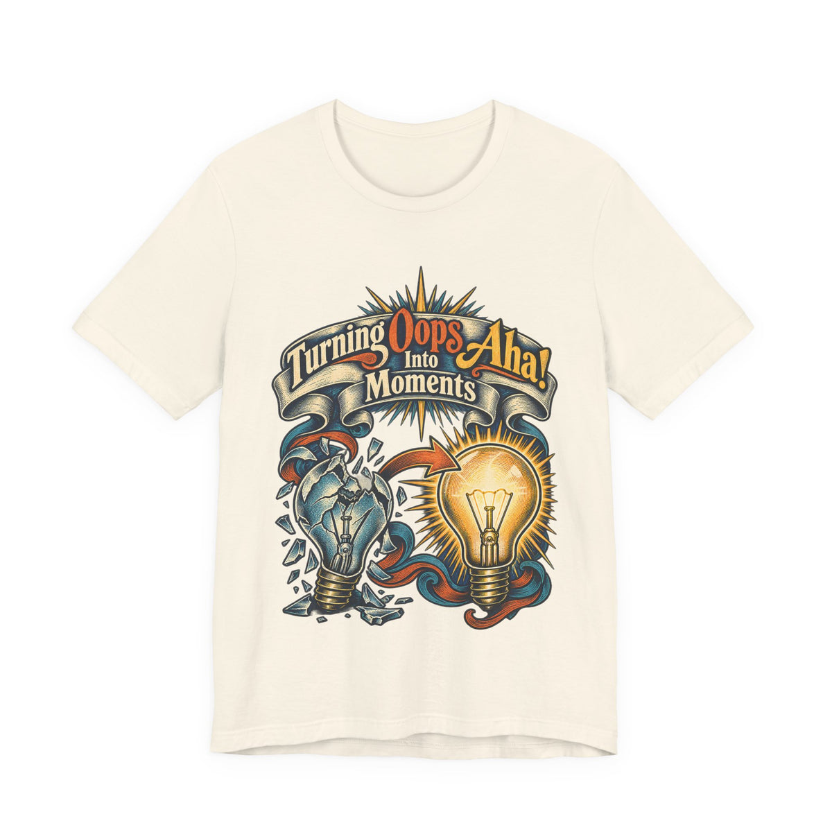 Turning Oops Into Aha! Moments Funny Inventor T-Shirt