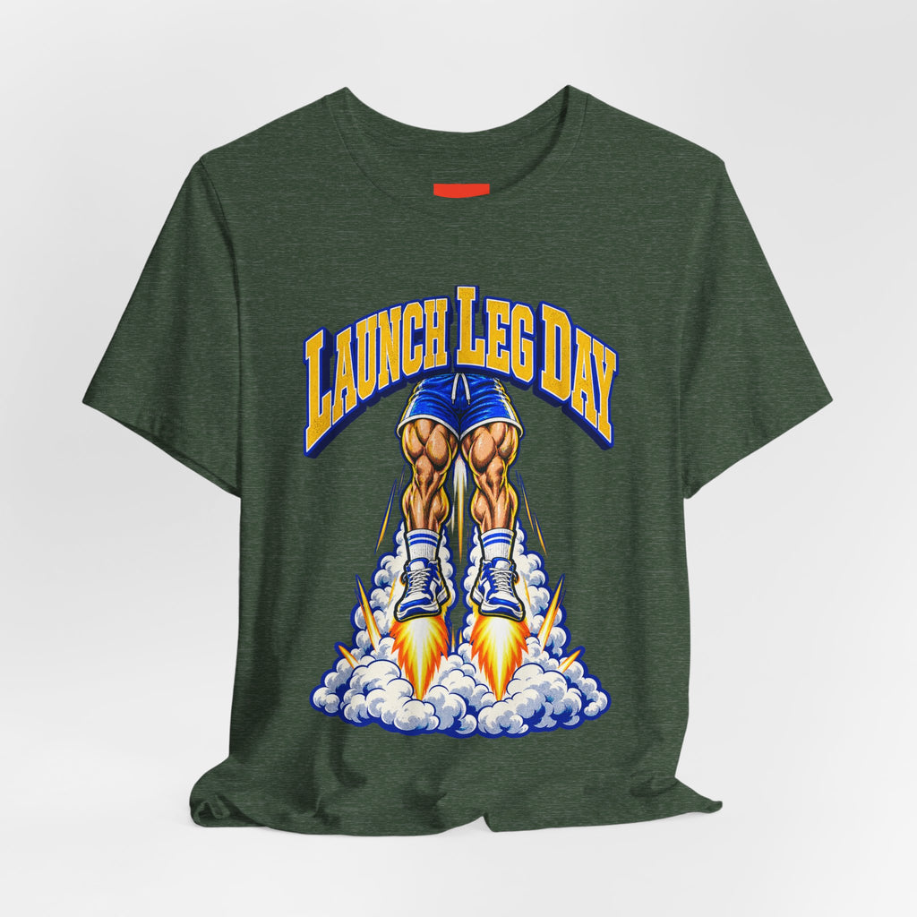 Launch Leg Day Funny Fitness T-Shirt