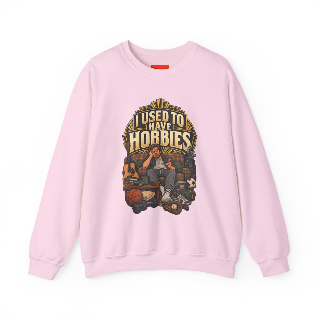 I USED TO HAVE HOBBIES Funny Retro Vintage Sweatshirt