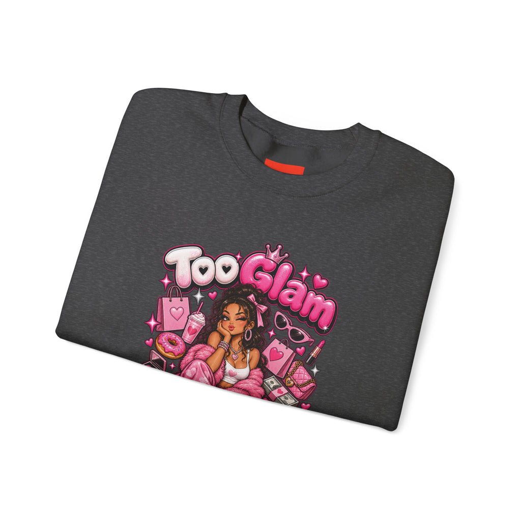 Too Glam To Give A Damn Funny Y2K Fashion Sweatshirt