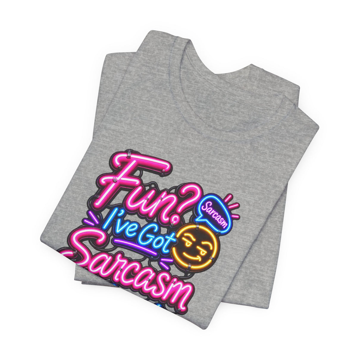 Fun? I’ve Got Sarcasm Instead Funny Sarcastic Humor T-Shirt
