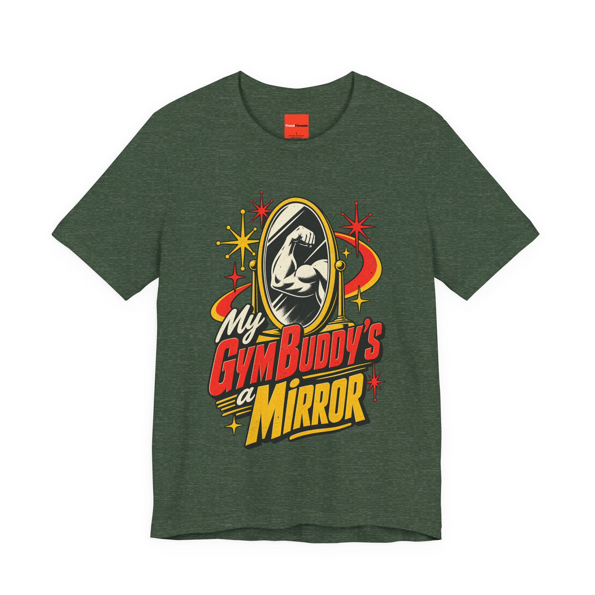 My Gym Buddy’s a Mirror Funny Fitness T-Shirt