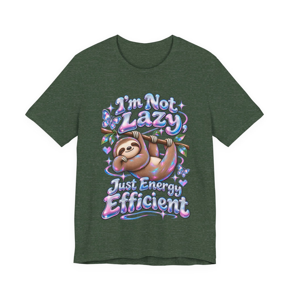 I'm Not Lazy, Just Energy Efficient Funny Casual T-Shirt