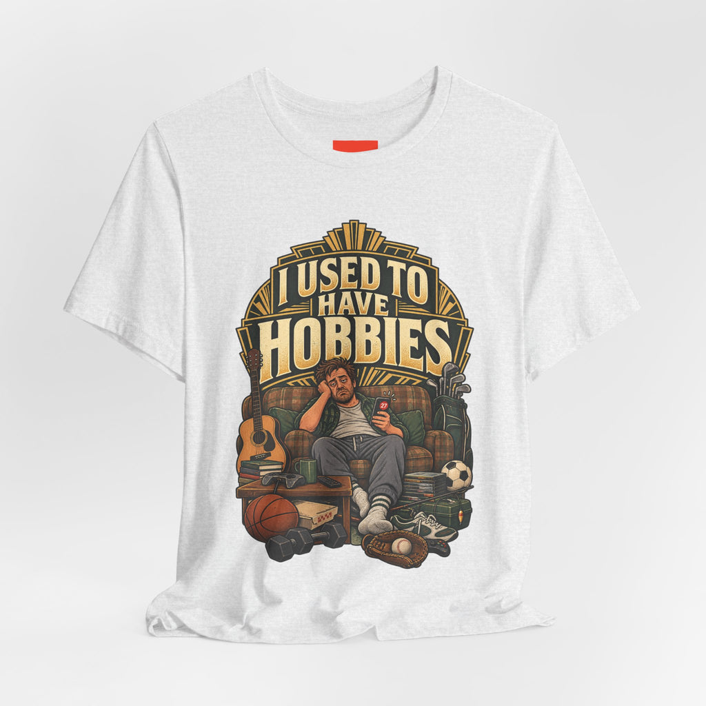 I USED TO HAVE HOBBIES Funny Retro Vintage T-Shirt