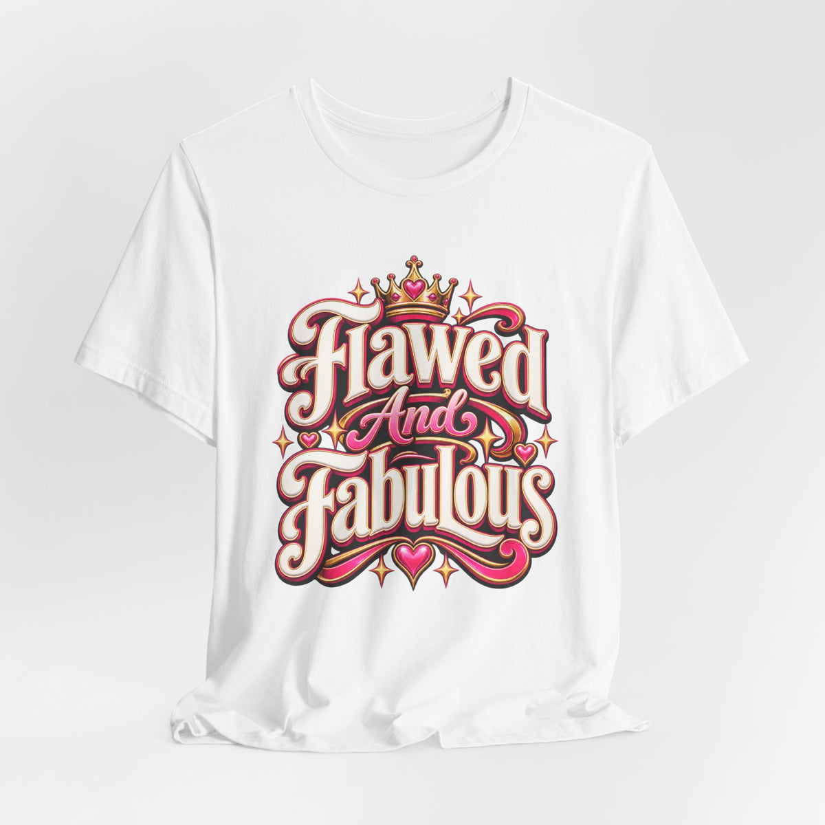Flawed And Fabulous Funny Sarcastic Humor T-Shirt