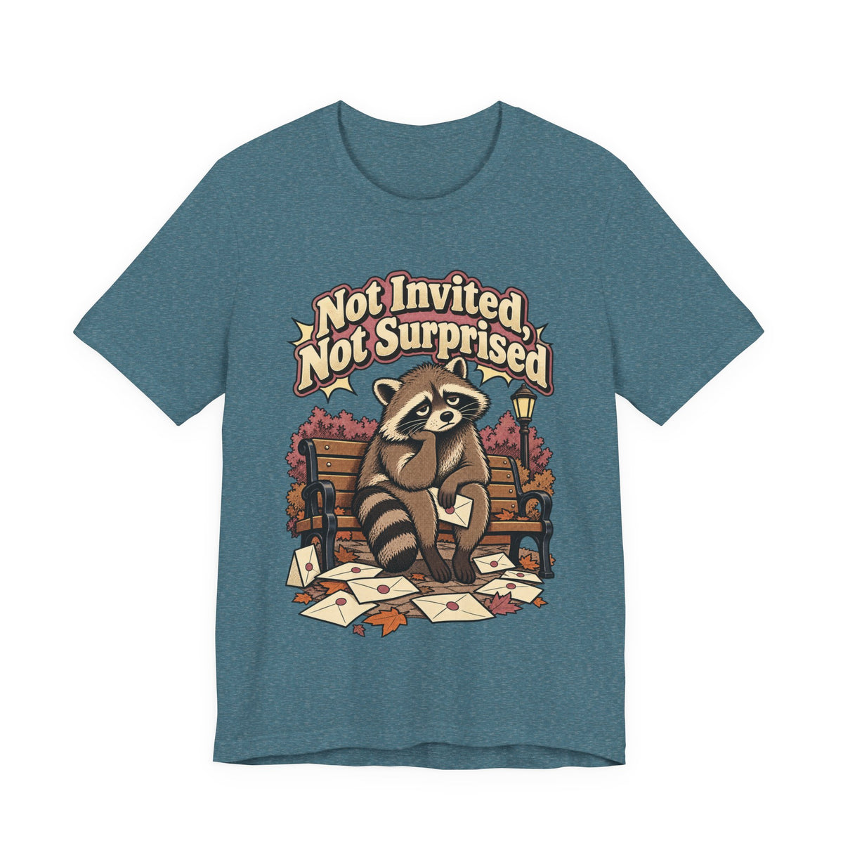 Not Invited, Not Surprised Funny Introvert T-Shirt