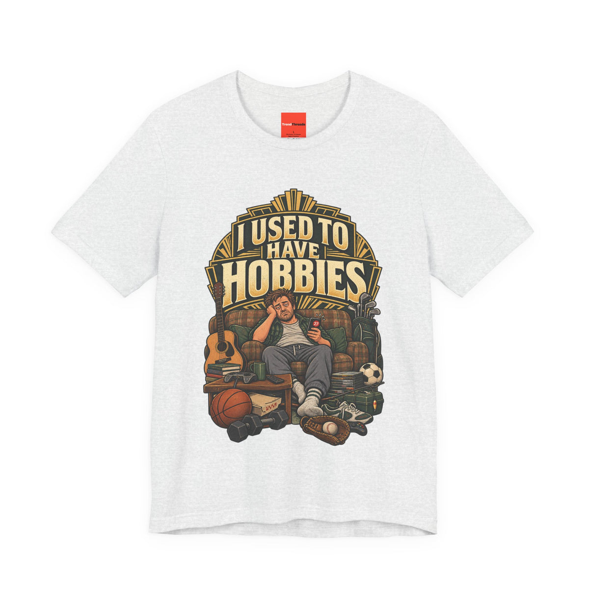 I USED TO HAVE HOBBIES Funny Retro Vintage T-Shirt