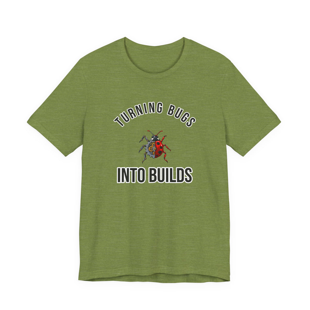 Turning Bugs into Builds Funny Programmer T-Shirt