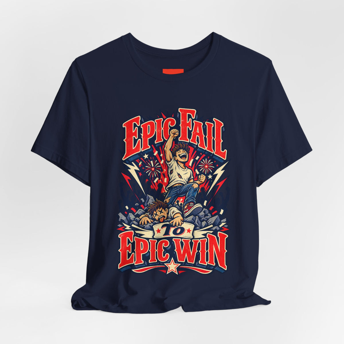 Epic Fail To Epic Win Funny Self-Deprecating T-Shirt
