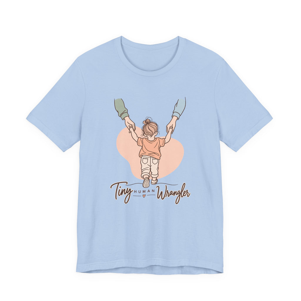 Tiny Human Wrangler Funny Parent T-Shirt