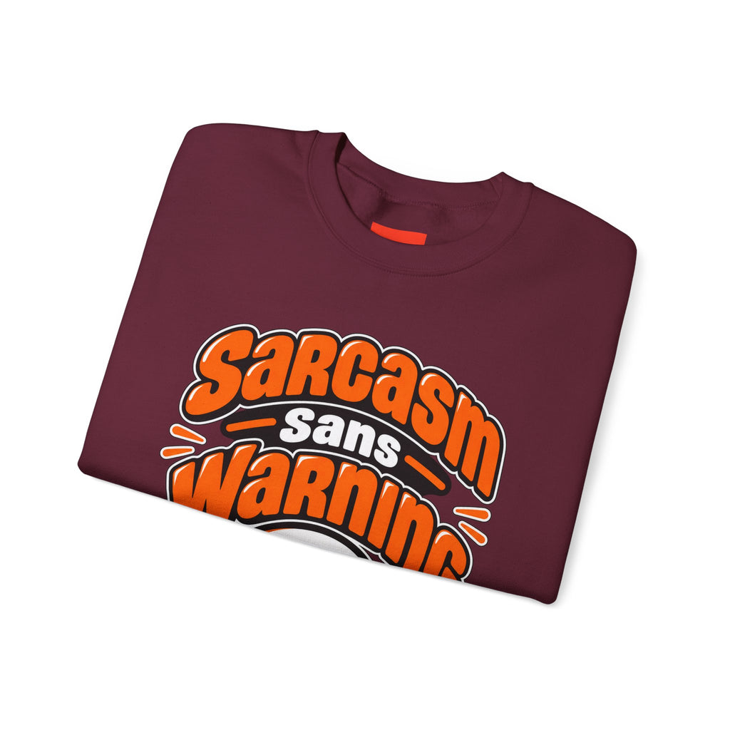 Sarcasm Sans Warning Funny Sarcastic Humor Sweatshirt