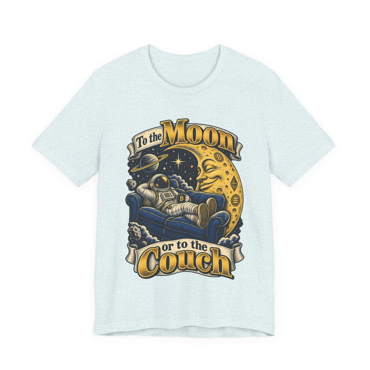 To the Moon or to the Couch Funny Crypto Investor T-Shirt