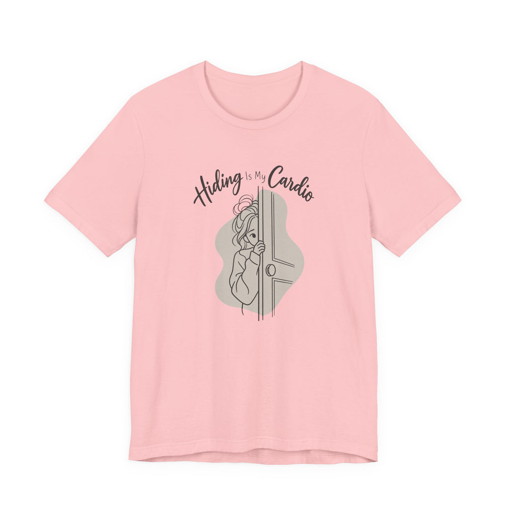 Hiding Is My Cardio Funny Introvert T-Shirt