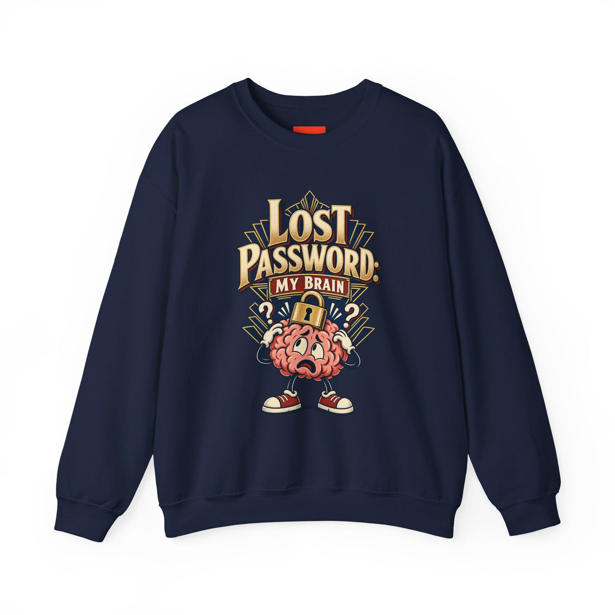 Lost Password: My Brain Funny IT Sweatshirt