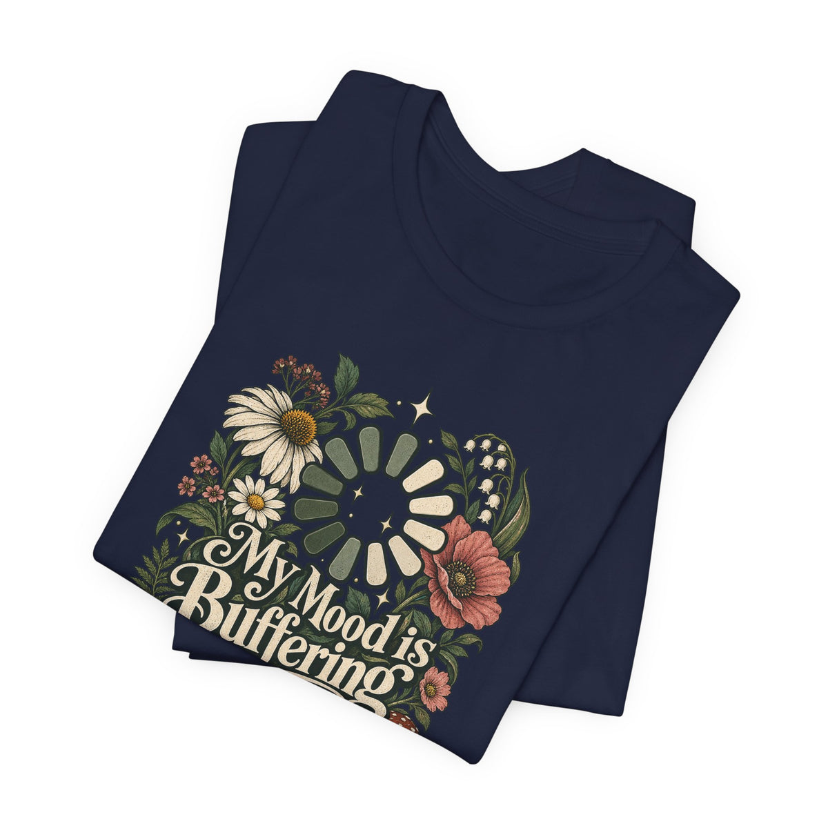 My Mood is Buffering Funny Tech T-Shirt