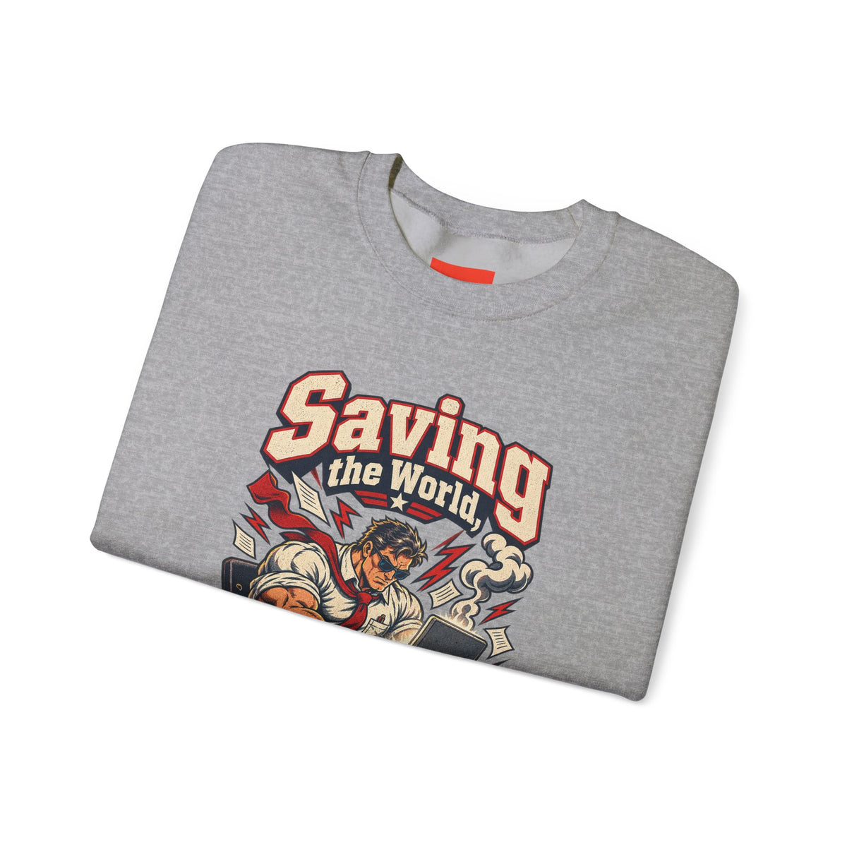 Saving the World, One Email Funny Programmer Sweatshirt