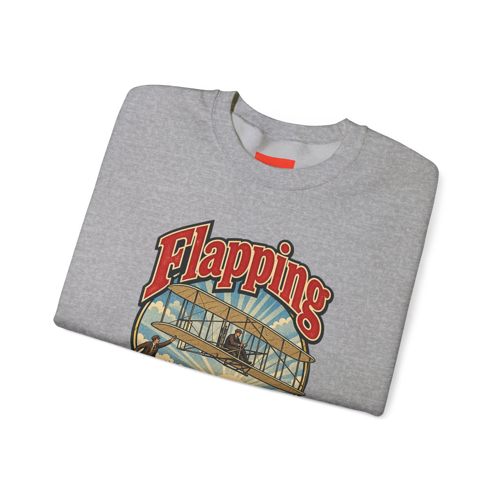 Flapping Ain’t Flying Funny Aviation Sweatshirt