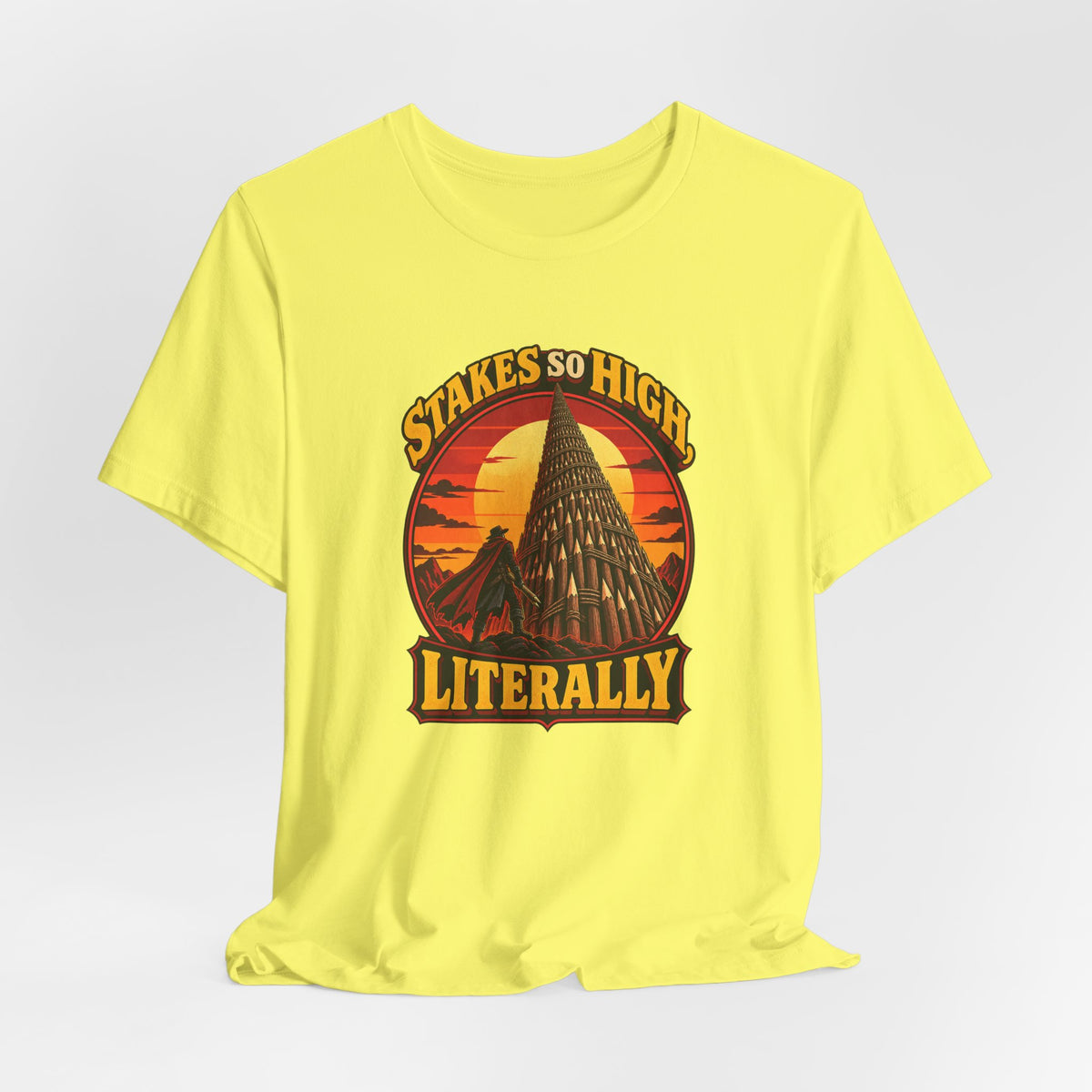 Stakes So High, Literally Funny Vampire T-Shirt