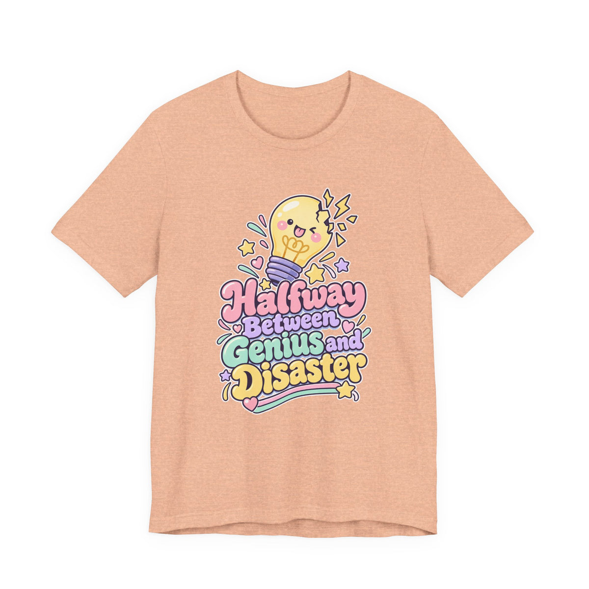 Halfway Between Genius and Disaster Funny Creative T-Shirt