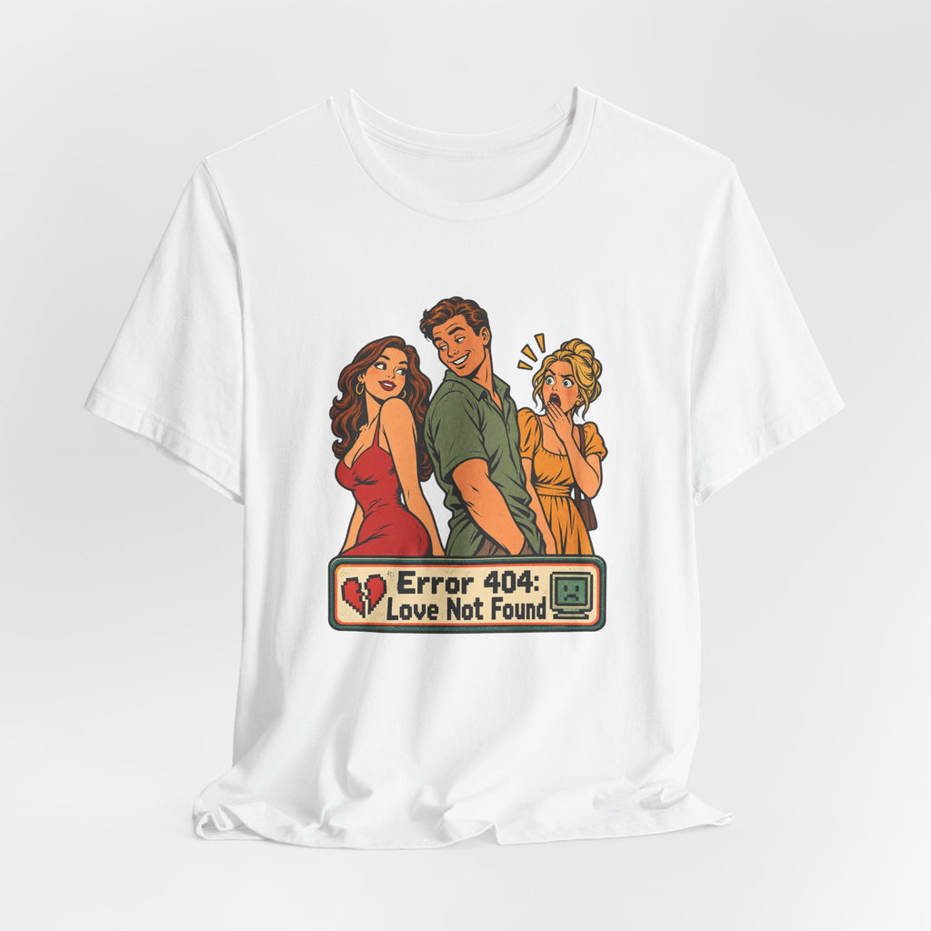 Error 404: Love Not Found Funny Programmer T-Shirt