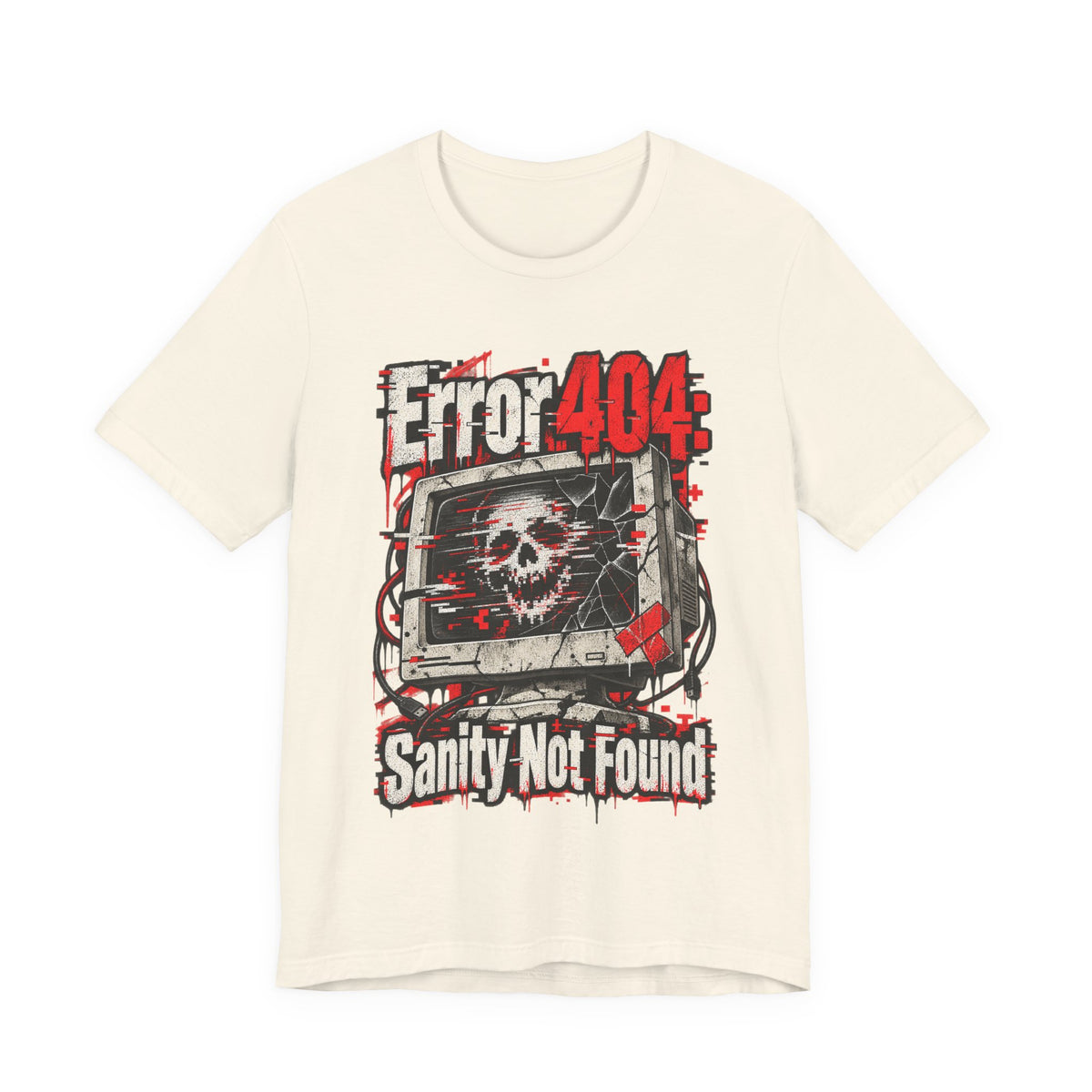Error 404: Sanity Not Found Funny Tech T-Shirt