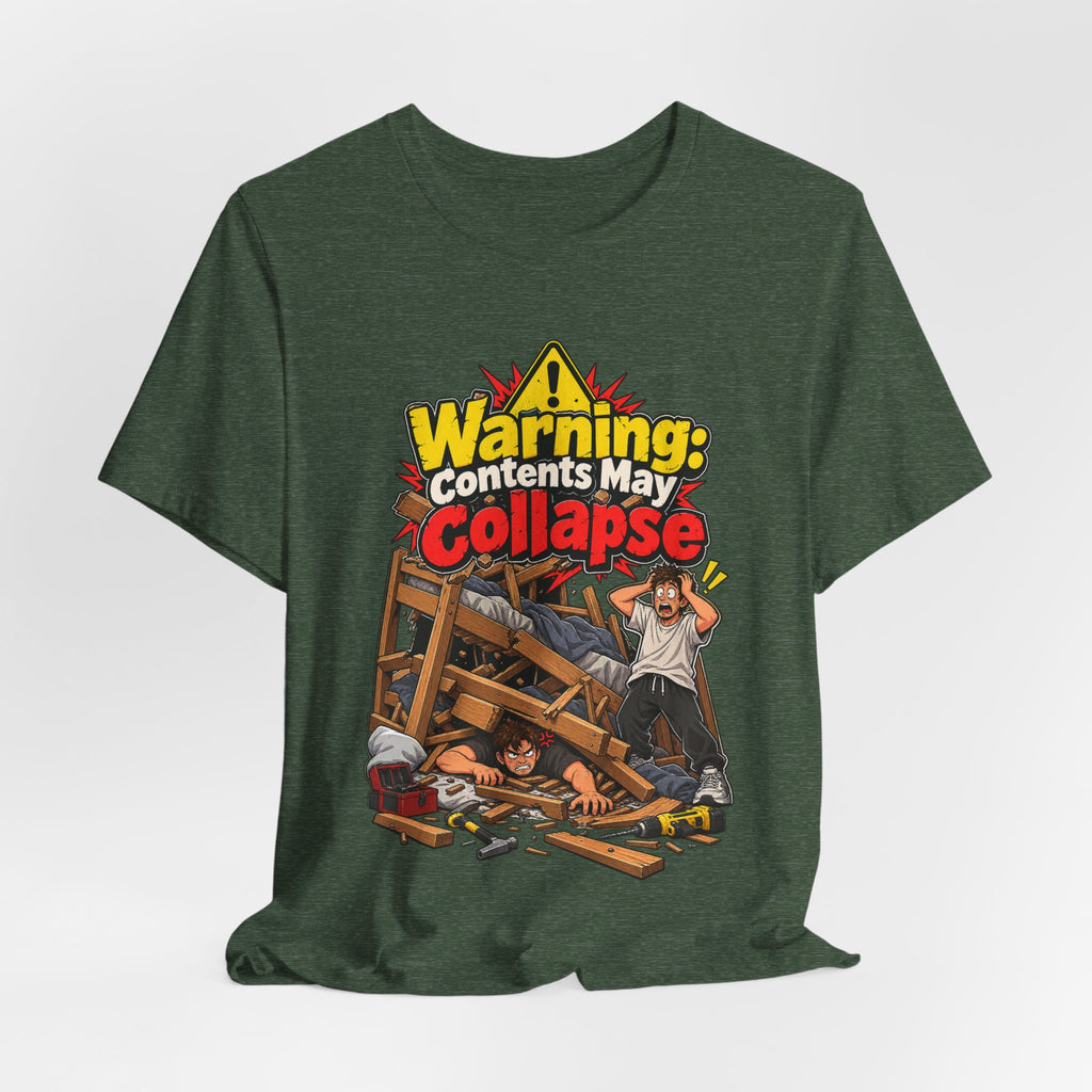 Warning: Contents May Collapse Funny Moving T-Shirt