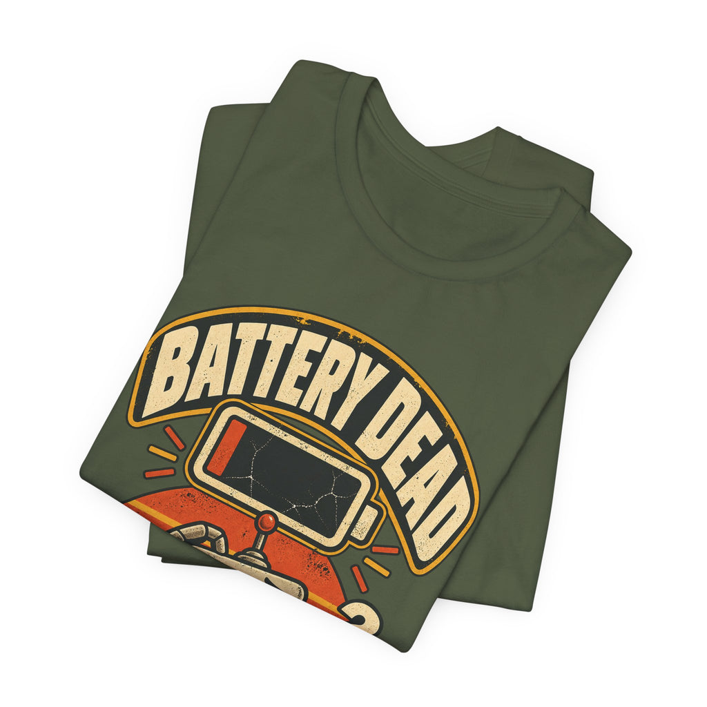 Battery Dead, Will Not Compute Funny Tech T-Shirt
