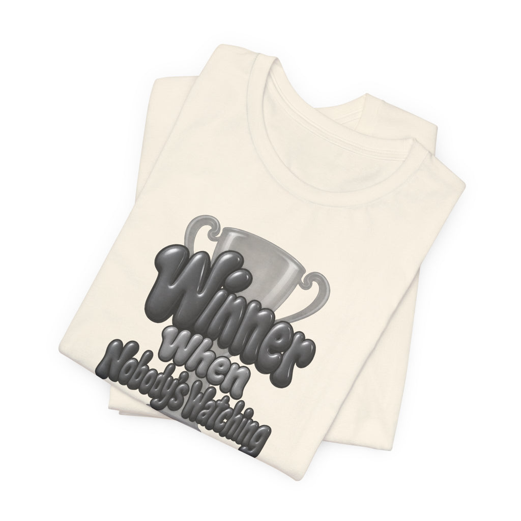 Winner When Nobody’s Watching Funny Introvert T-Shirt