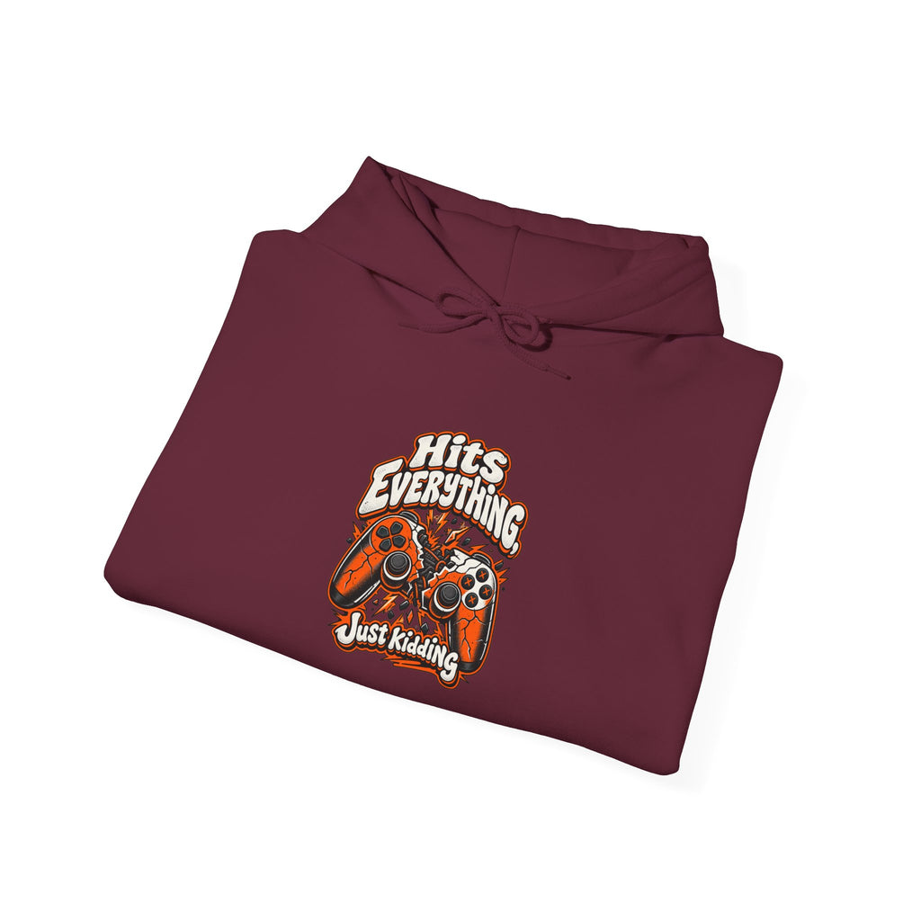 Hits Everything, Just Kidding Funny Gamer Hoodie