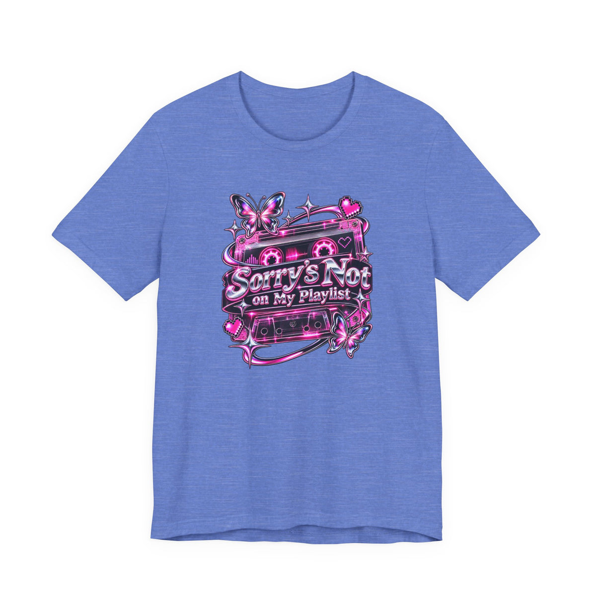 Sorry’s Not on My Playlist Funny Sarcastic Music T-Shirt