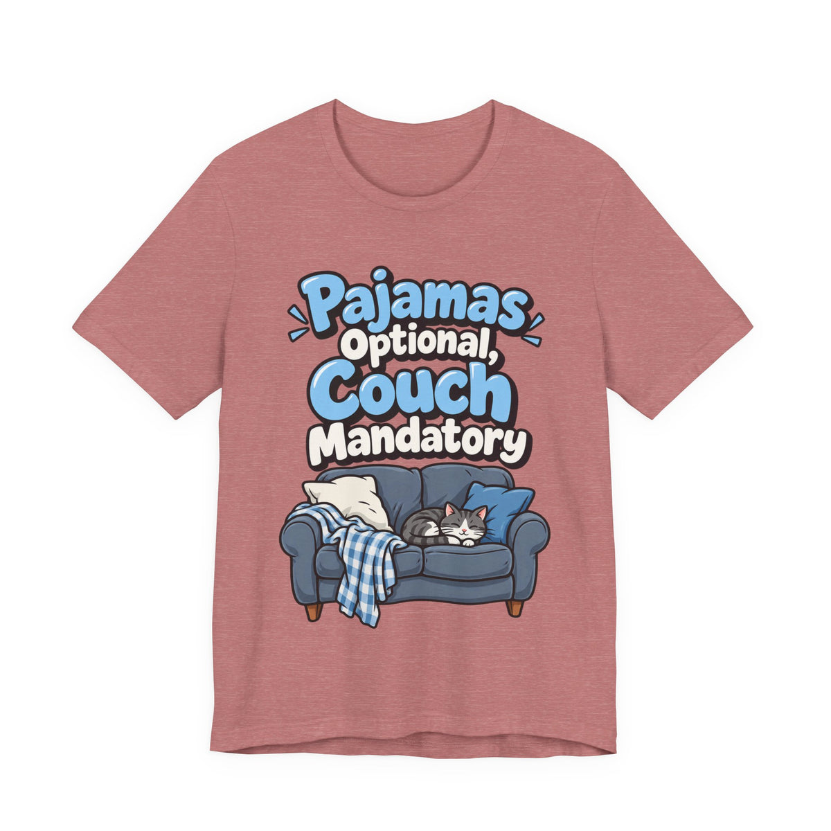Pajamas Optional, Couch Mandatory Funny Work-From-Home T-Shirt