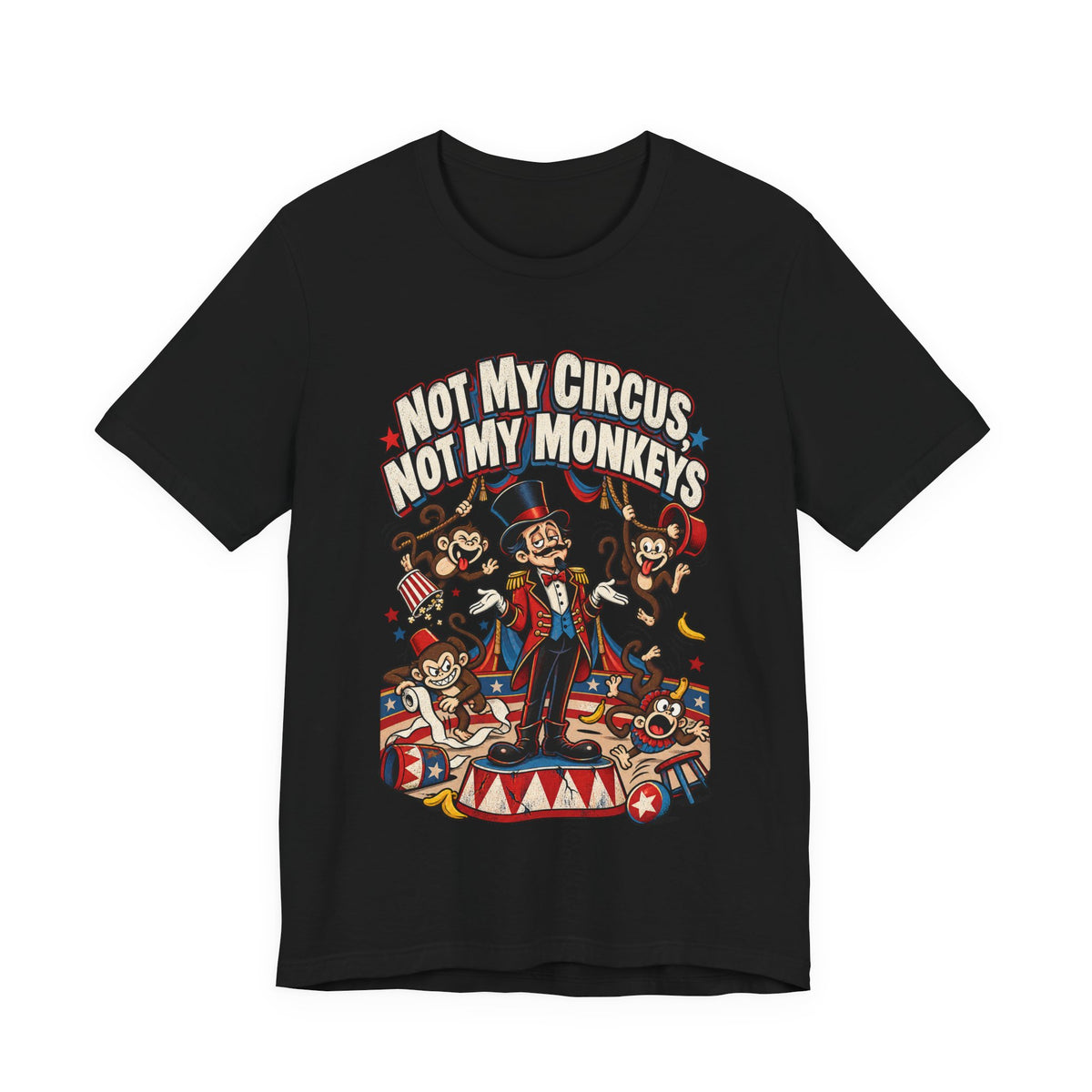 Not My Circus, Not My Monkeys Funny Polish Proverb T-Shirt