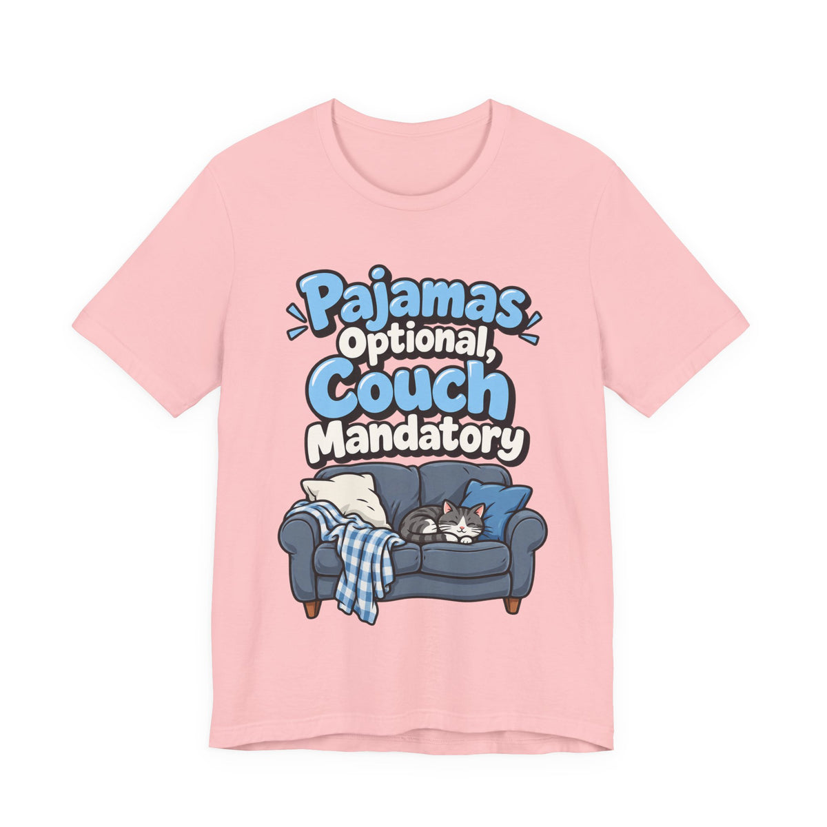 Pajamas Optional, Couch Mandatory Funny Work-From-Home T-Shirt