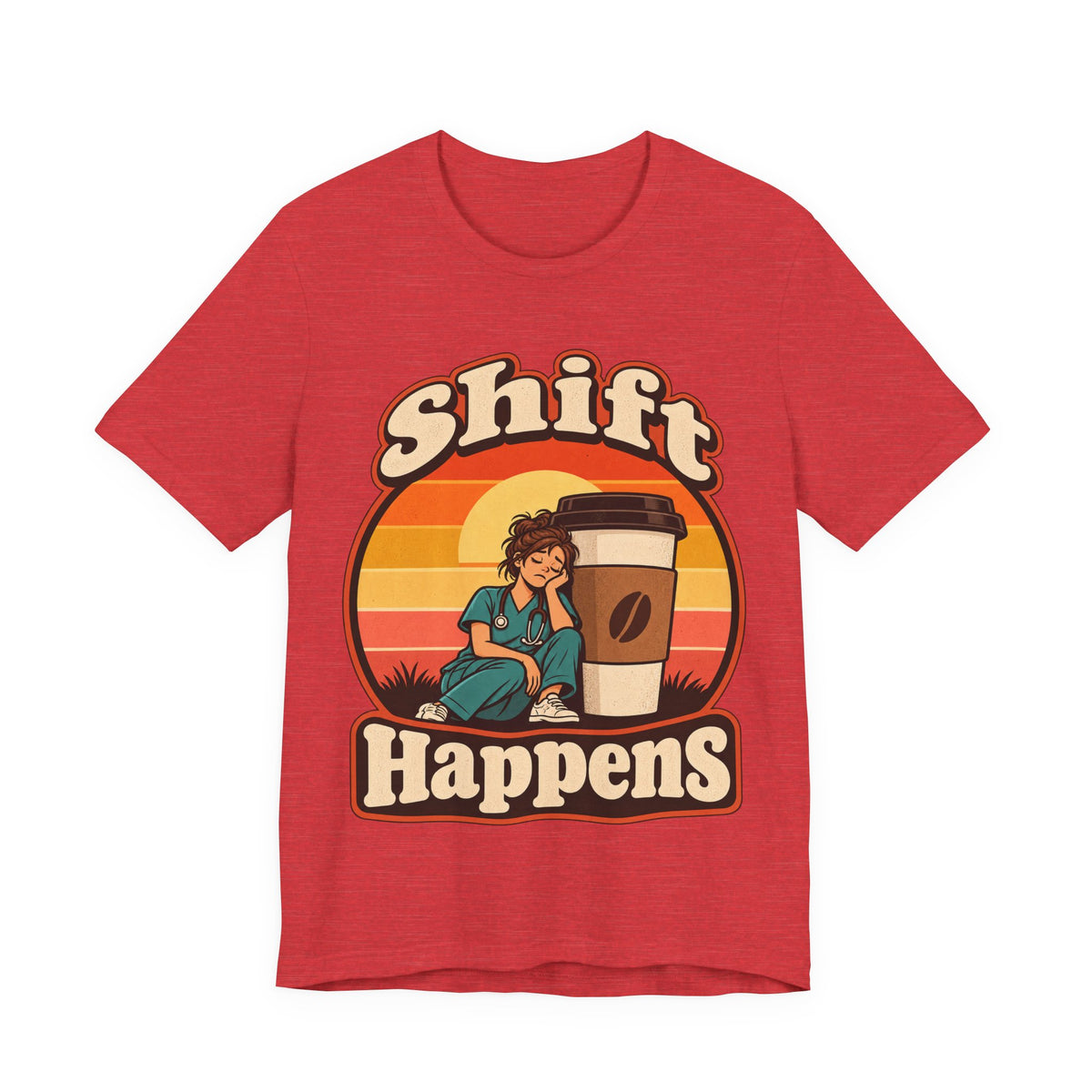 Shift Happens Funny Nurse Humor T-Shirt