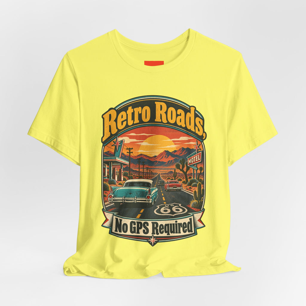 Retro Roads, No GPS Required Funny Vintage Travel T-Shirt
