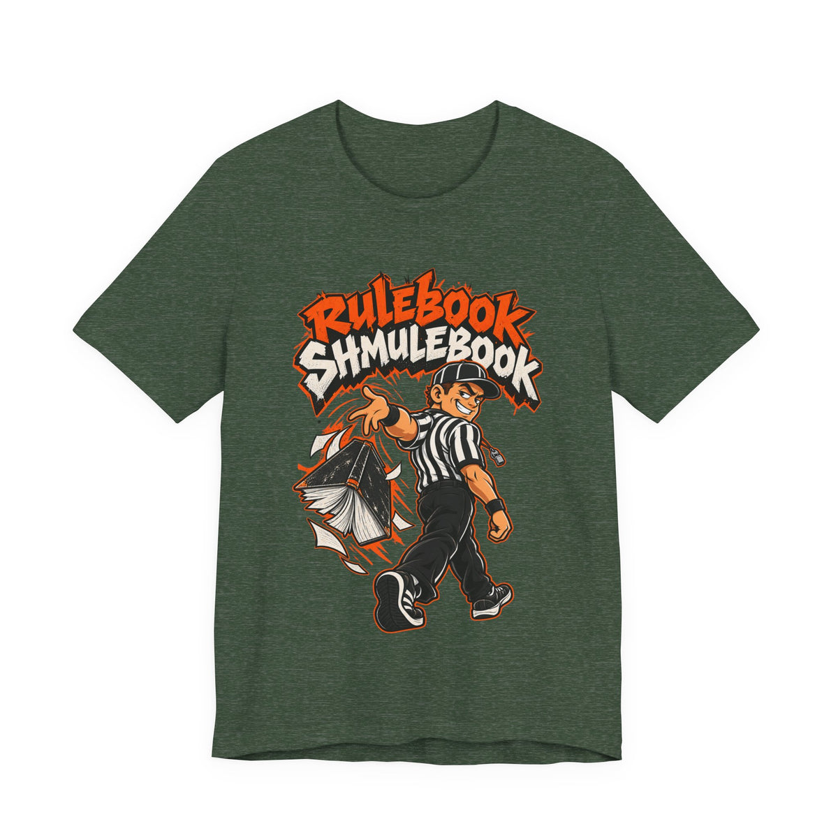 Rulebook Shmulebook Funny Sports Fan T-Shirt