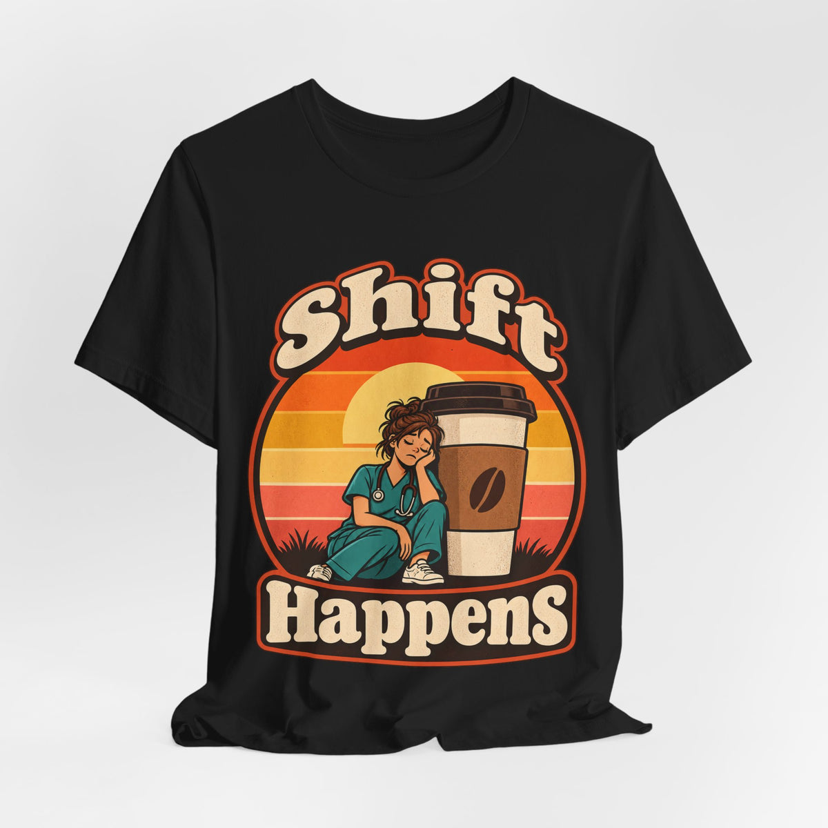 Shift Happens Funny Nurse Humor T-Shirt