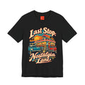 Last Stop: Nostalgia Lane Funny Retro Vintage T-Shirt