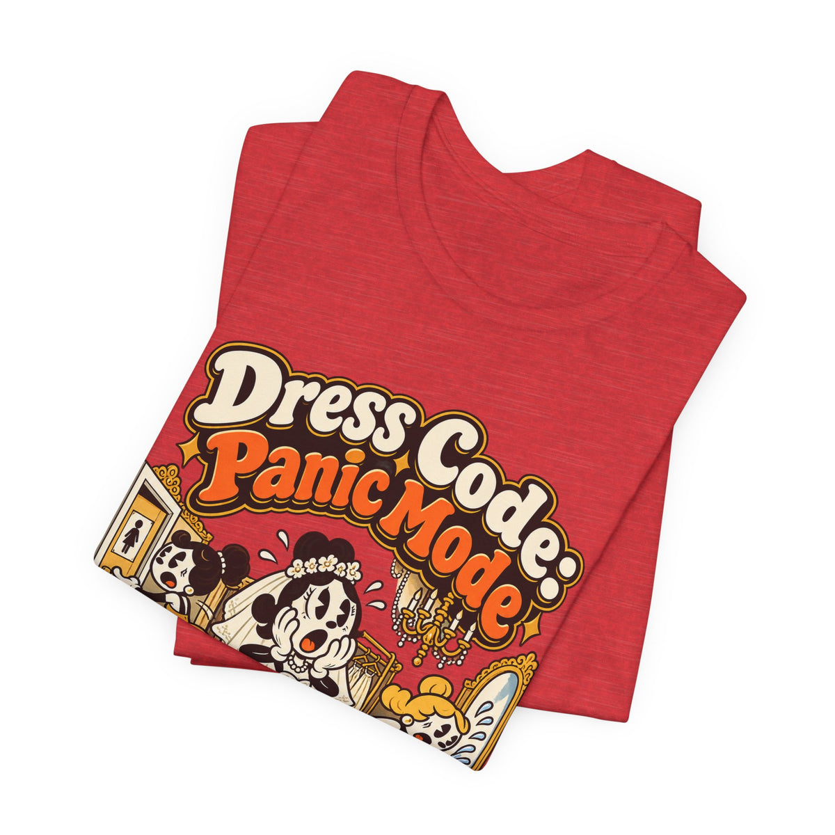 Dress Code: Panic Mode Funny Sarcastic T-Shirt